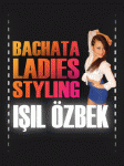 DEPO DANS CİHANGİR'DE BACHATA LADIES STYLING DERSİ BAŞLIYOR!